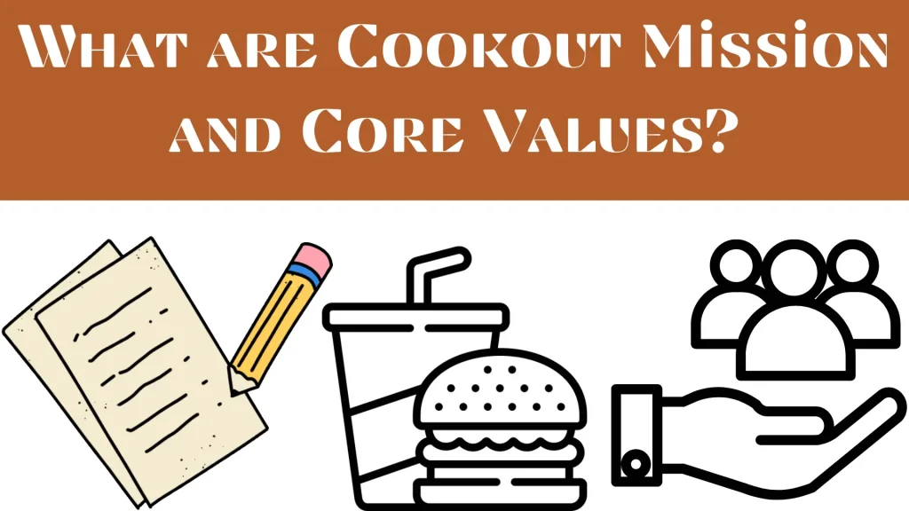 Cookout Menu | Trays, Hamburgers, Milkshakes, BBQ 125 Cookout Mission and Core Values